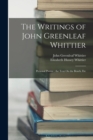 The Writings of John Greenleaf Whittier : Personal Poems; the Tent On the Beach, Etc - Book