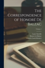 The Correspondence of Honore De Balzac; Volume 1 - Book