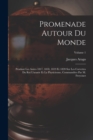 Promenade Autour Du Monde : Pendant Les Anees 1817, 1818, 1819 Et 1820 Sur Les Corvettes Du Roi L'uranie Et La Physicienne, Commandees Par M. Freycinet; Volume 1 - Book