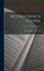 Second French Course : Or French Syntax and Reader - Book