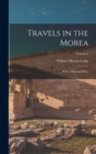 Travels in the Morea : With a Map and Plans; Volume 2 - Book