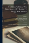 Correspondance Originale Et Inedite De J.J. Rousseau : Avec Mme. Latour De Franqueville Et M. Du Peyrou; Volume 1 - Book