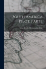 South America Pilot, Part 1 - Book