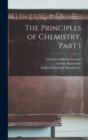 The Principles of Chemistry, Part 1 - Book