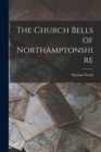 The Church Bells of Northamptonshire - Book