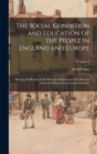 The Social Condition and Education of the People in England and Europe : Shewing the Results of the Primary Schools and of the Division of Landed Property, in Foreign Countries; Volume 2 - Book