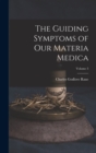The Guiding Symptoms of Our Materia Medica; Volume 3 - Book