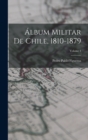 Album Militar De Chile, 1810-1879; Volume 4 - Book