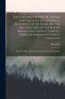 The Columbia River, Or, Scenes and Adventures During a Residence of Six Years On the Western Side of the Rocky Mountains Among Various Tribes of Indians Hitherto Unknown : Together With a Journey Acro - Book