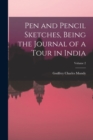 Pen and Pencil Sketches, Being the Journal of a Tour in India; Volume 2 - Book
