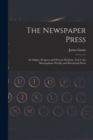 The Newspaper Press : Its Origin, Progress and Present Position. (Vol.3. the Metropolitan Weekly and Provincial Press) - Book