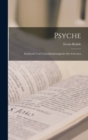 Psyche : Seelencult Und Unsterblichkeitsglaube Der Griechen - Book
