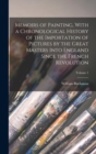 Memoirs of Painting, With a Chronological History of the Importation of Pictures by the Great Masters Into England Since the French Revolution; Volume 1 - Book
