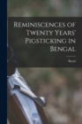 Reminiscences of Twenty Years' Pigsticking in Bengal - Book