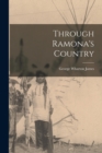 Through Ramona's Country - Book