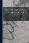 Notices of Brazil in 1828 and 1829; Volume 1 - Book