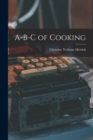 A-B-C of Cooking - Book