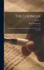 The Lounger : A Periodical Paper, Published at Edinburgh in the Years 1785 and 1786; Volume 1 - Book