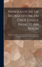 Mineralogische Beobachtungen uber einige Basalte am Rhein : Mit vorangeschickten, zerstreuten Bemerkungen uber den Basalt der altern und neuern Schriftsteller - Book