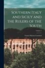 Southern Italy and Sicily and the Rulers of the South; Volume 2 - Book