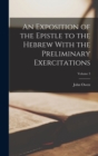 An Exposition of the Epistle to the Hebrew With the Preliminary Exercitations; Volume 3 - Book