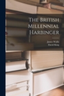 The British Millennial Harbinger - Book