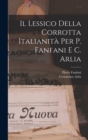 Il Lessico Della Corrotta Italianita Per P. Fanfani E C. Arlia - Book