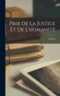 Prix De La Justice Et De L'humanite - Book