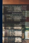 Index to Heirs-At-Law, Next of Kin, Legatees, Missing Friends, Encumbrancers, and Creditors Or Their Representatives in Chancery Suits, Who Have Been Advertised for During the Last 150 Years - Book