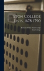 Eton College Lists, 1678-1790 - Book