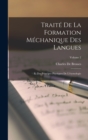 Traite De La Formation Mechanique Des Langues : Et Des Principes Physiques De L'etymologie; Volume 2 - Book