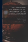 The Stefansson-Anderson Arctic Expedition of the American Museum : Preliminary Ethnological Report; Volume 14 - Book