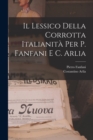 Il Lessico Della Corrotta Italianita Per P. Fanfani E C. Arlia - Book