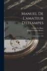 Manuel De L'amateur D'estampes : Taddei-Zylvelt, 1890 - Book