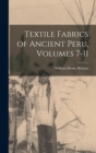 Textile Fabrics of Ancient Peru, Volumes 7-11 - Book