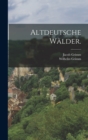 Altdeutsche Walder. - Book