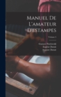 Manuel De L'amateur D'estampes; Volume 5 - Book