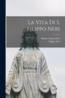 La Vita Di S. Filippo Neri - Book