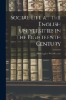 Social Life at the English Universities in the Eighteenth Century - Book