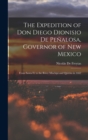 The Expedition of Don Diego Dionisio De Penalosa, Governor of New Mexico : From Santa Fe to the River Mischipi and Quivira in 1662 - Book