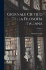 Giornale Critico Della Filosofia Italiana; Volume 1 - Book