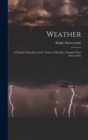 Weather : A Popular Exposition of the Nature of Weather Changes From Day to Day - Book