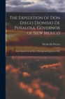 The Expedition of Don Diego Dionisio De Penalosa, Governor of New Mexico : From Santa Fe to the River Mischipi and Quivira in 1662 - Book