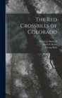 The Red Crossbills of Colorado - Book