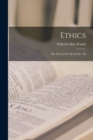 Ethics : The Facts of the Moral Life. 3D; Edition 1908 - Book