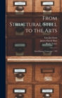 From Structural Steel to the Arts : Oral History Transcript / 199 - Book