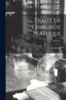 Traite De Chirurgie Plastique; Volume 2 - Book