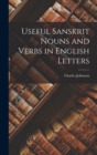 Useful Sanskrit Nouns and Verbs in English Letters - Book