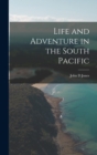 Life and Adventure in the South Pacific - Book