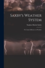 Saxby's Weather System : Or, Lunar Influence on Weather - Book